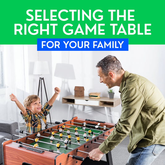 Selecting the Right Game Table for your Family